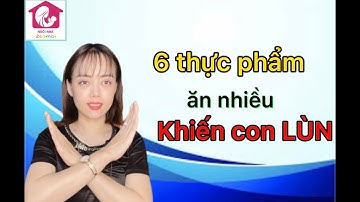 6 thực phẩm KÌM HÃM SỰ PHÁT TRIỂN CHIỀU CAO của trẻ, khiến con bị THẤP, LÙN/#ngoinhazeambi,#ttsknk