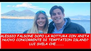 Grande Fratello Alessio Falsone dopo la rottura con Anita Olivieri a Temptation Island? Lui dice che