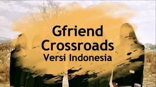 GFRIEND - CROSSROADS (Versi Indonesia by Bmen)