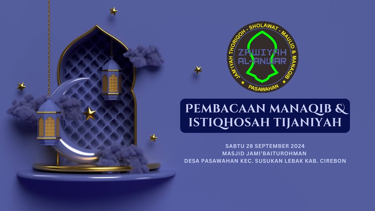 Pembacaan Manaqib & Istiqhosah Tijaniyah MASJID JAMI’BAITUROHMAN DS. PASAWAHAN SUSUKAN LEBAK CIREBON