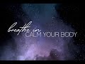 44  breathe in calm your body  relax rechargedeep meditationsleeping musicambient calm