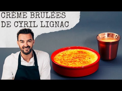 Crème brulée de Cyril Lignac, La Recette Vanille Caramel