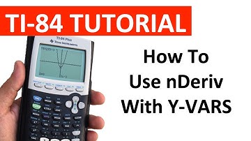 Using nDeriv with Y-Vars on a TI-84 Graphing Calculator ❖ Calculus