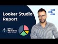 Google Data Studio Reports and Dashboard Tutorial