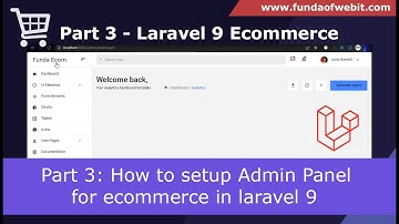 Laravel 9 Ecommerce - Part 3: How to setup Admin Panel for ecommerce in laravel 9