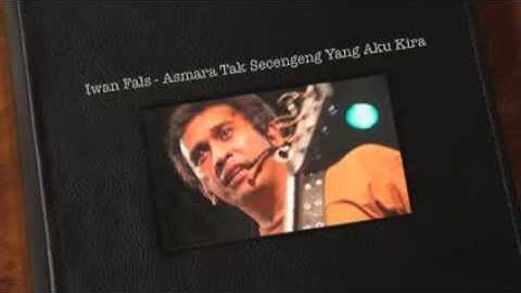 Iwan Fals Asmara Tak Secengeng Yang Aku Kira