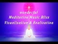 Wonderful Meditation Music - Bliss