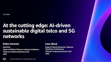AWS re:Invent 2023 - At the cutting edge: AI-driven sustainable digital telco & 5G networks (TLC302)