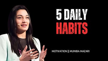 ARE YOU READY TO CHANGE YOUR DAILY HABITS || Motivation || Muniba Mazari