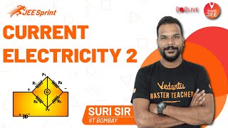 Current Electricity Part-2 | JEE Sprint ‍️| JEE Physics | JEE Main 2021 | Suri Sir | Vedantu JEE