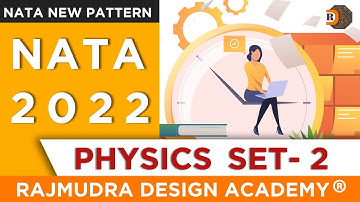 NATA 2022 | NATA Physics Questions 2022 | NATA Physics Set 2 | NATA physics syllabus 2022