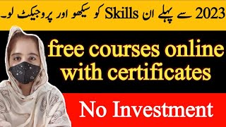 Top 7 courses| free courses online with certificates 2023| Earn Online|