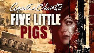 Five Little Pigs | Agatha Christie | BBC Radio Drama | The Truth Hidden for Sixteen Years