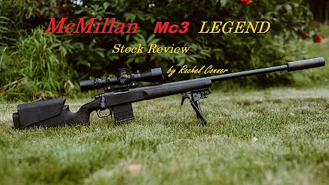 McMillan Mc3 Legend Rifle Stock Review