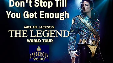 Michael Jackson - Don't Stop Till You Get Enough - The Legend World Tour [FANMADE]