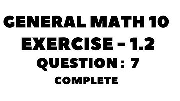 10th Class General Math, Chapter 1, Exercise -1.2  Question  7  Complete