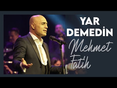 Yar Demedin | Mehmet Fatih