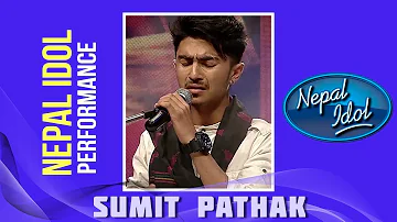 K Chha Ra Dium | Nepal Idol Performance | Sumit Pathak | Nepal Idol Season 2 | Nepal Idol