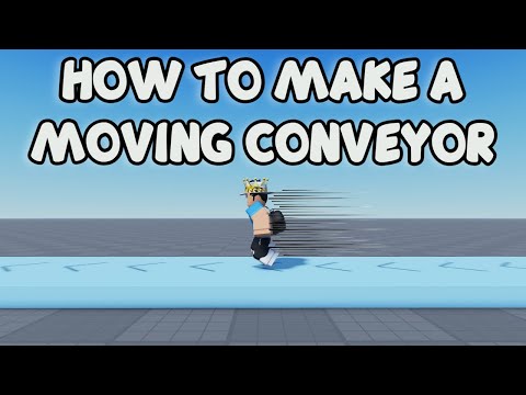 HOW TO MAKE A MOVING CONVEYOR | Roblox Studio Tutorial