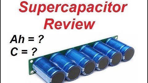 Supercapacitor Bank 2.7V 500F Review and Testing