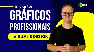 Gráfico com Visual Profissional - Excel para Iniciantes