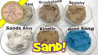 6 Sand Comparison!  Kinetic, Squishy, Sands Alive, Cra-z-sand, Brookstone & Moon Sand!