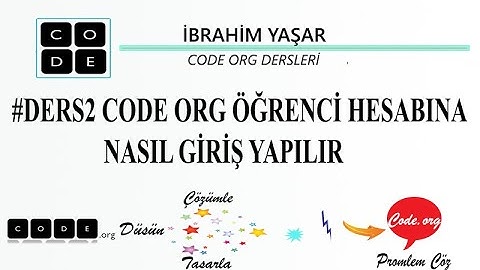 Ders2 Code Org Öğrenci Hesabına Nasıl Giriş Yapılır