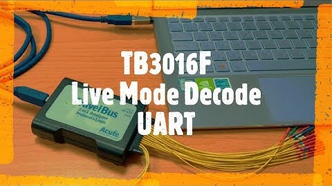 UART Decode (Live mode) - TB3016F Logic Analyzer - Acute Technology Inc.