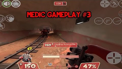 Tf2 mobile: tf2 classic android: medic gameplay #3