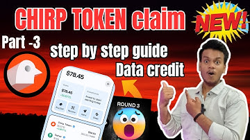 CHIRP Token Claim 2025 ✅ Data Credit Full Tutorial Hindi 