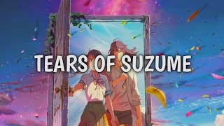 Tears Of Suzume - RADWIMPS (Japanese/Romaji/English Lyric Video)