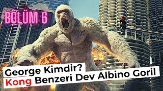 George Rampage Kimdir? Rampage Canavarı - Rampage Büyük Yıkım - Yaratık 