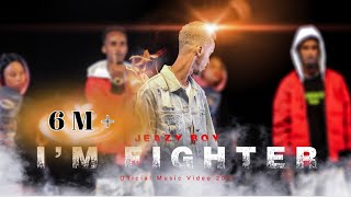 JEAZY BOY || IM FIGHTER || OFFICIAL VIDEO 2021 ||