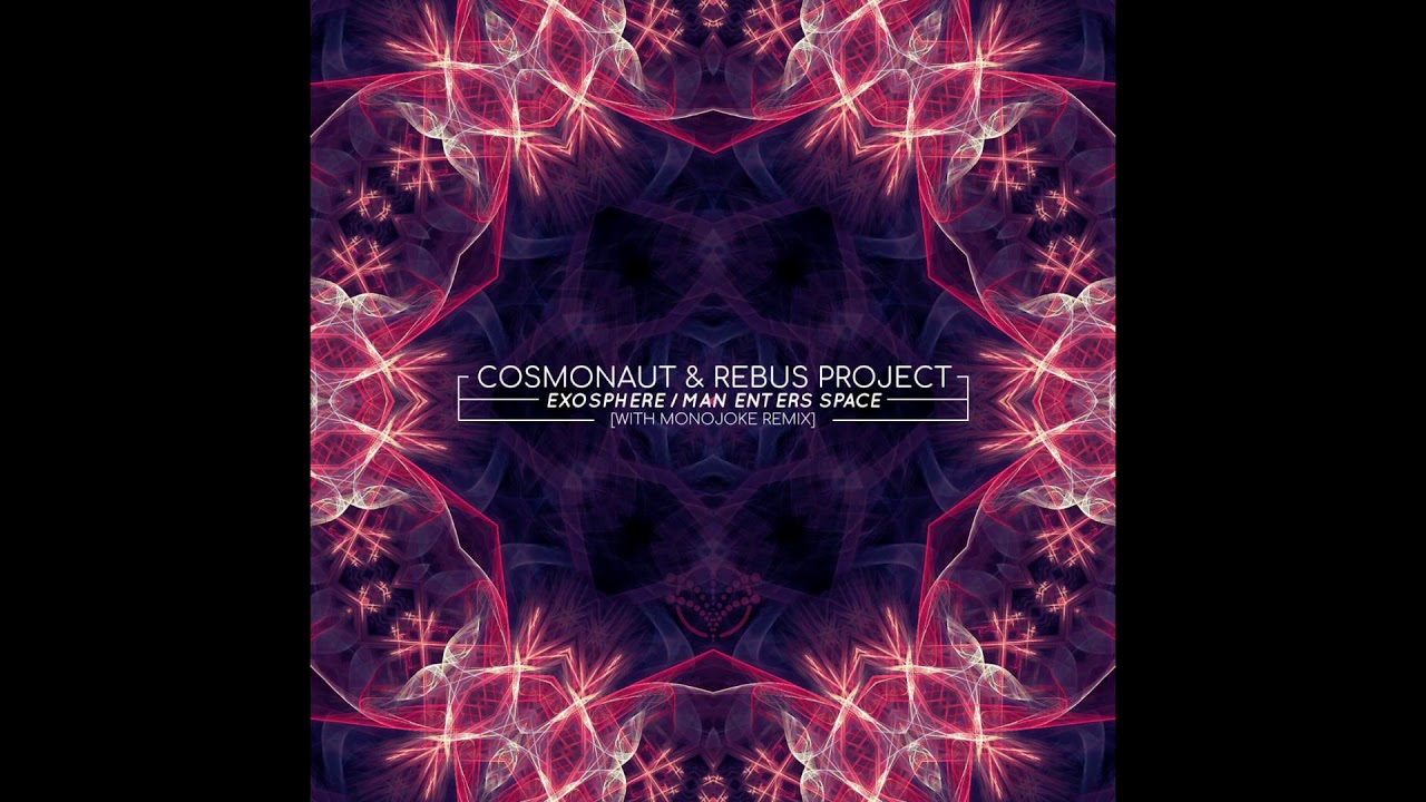 Watch Cosmonaut & Rebus Project - Exosphere (Original Mix) on YouTube Watch Cosmonaut & Rebus Project - Exosphere (Original Mix) on YouTube