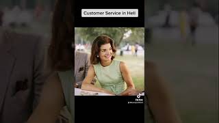 Customer Service in Hell