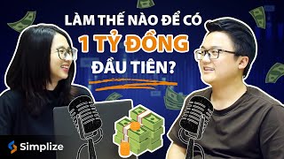 Làm thế nào để kiếm được 1 tỷ đồng đầu tiên?