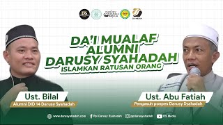 Ust. Bilal-Alumni Darusy Syahadah Islamkan Ratusan Orang