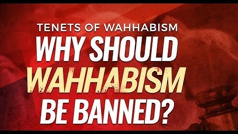 Wahhabism A Truth by AIUMB