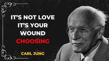 This Is Why You Always Fall for the Wrong Person | Carl Jung
