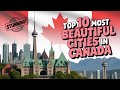 Top 10 Most Beautiful Canadian Cities