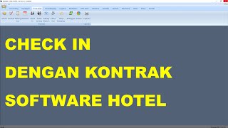 Cara Melakukan Check In Berdasarkan Kontrak di Sofware Hotel screenshot 1