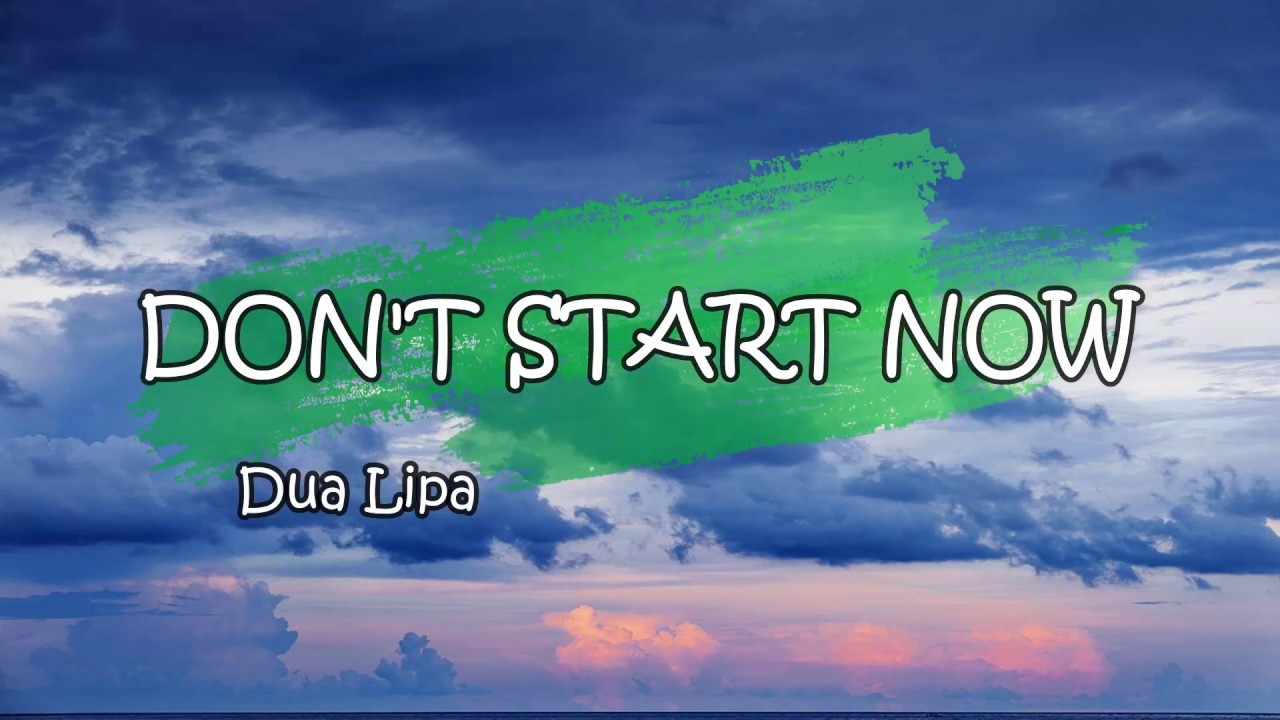 Don't start now (Lyrics/Letra) - Dua Lipa - YouTube