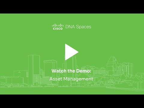 Asset Management with Cisco DNA Spaces