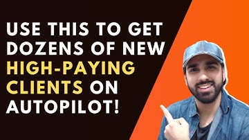 Get Dozens of New, High paying Clients on Autopilot!