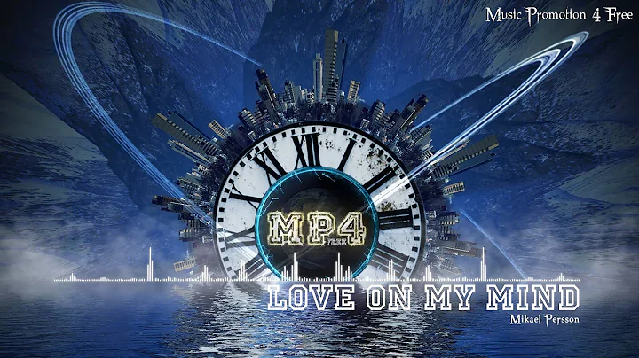Love On My Mind by Mikael Persson - [House Music]