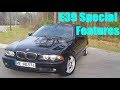 E39 BMW Special Features