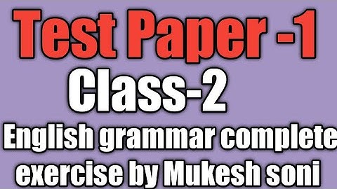 Class-2,Test Paper-1, English grammar Mittsure complete exercise by Mukesh