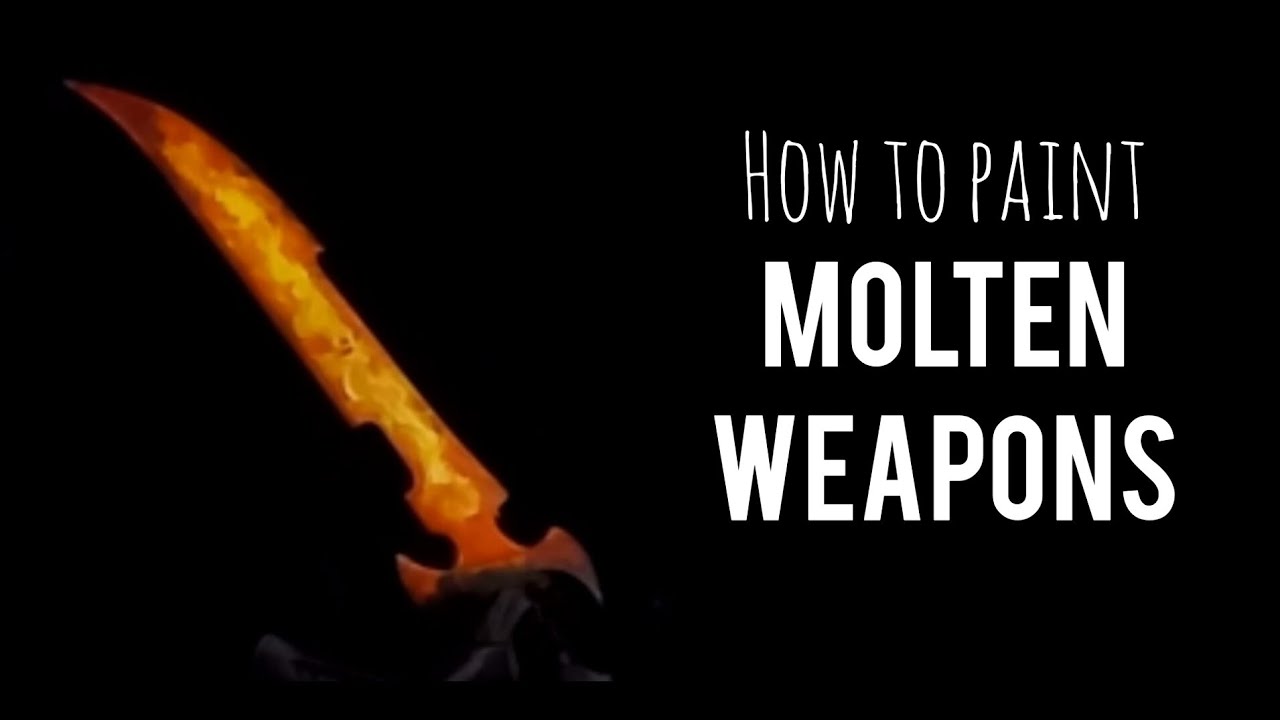 How to Paint Molten Weapons (Contrast method) YouTube