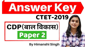 CTET-2019 Answer Key | Paper-02| Child Development & Pedagogy | 99% सही उत्तर!