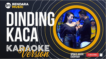 DINDING KACA - LALA WIDY FT. GERY MAHESA - NEW PALLAPA (KARAOKE VERSION)